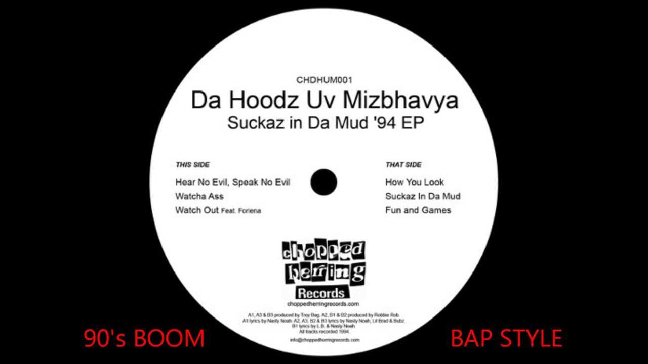 DA HOODZ UV MIZBHAVYA- Hear No Evil, Speak no Evil