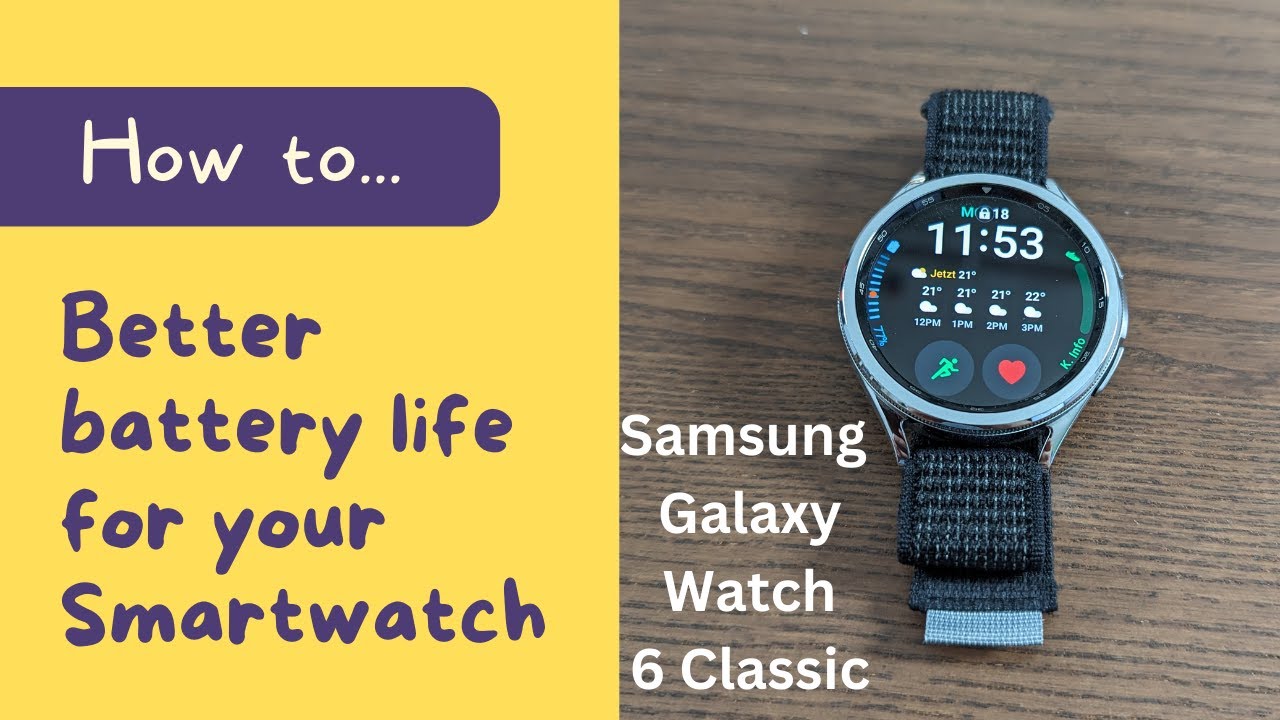 Samsung Galaxy Watch 6: 5 Steps to improve your battery life