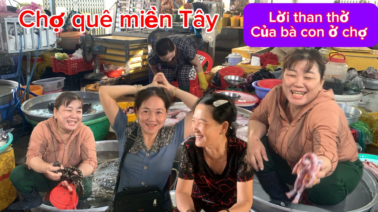 Chợ quê miền Tây chợ Hoà Bình có gì khác 