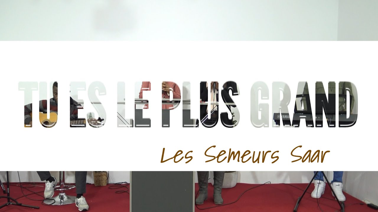 Tu es le plus grand [Du bist der größte]