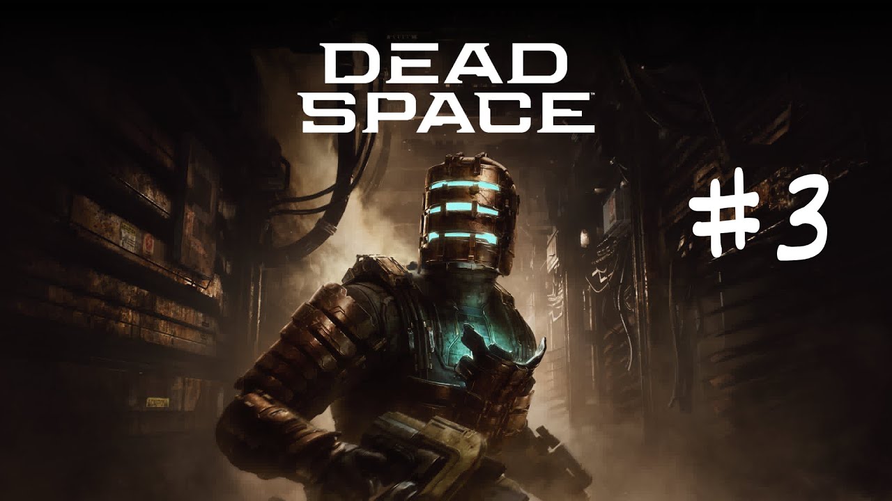 Dead Space Remake - Part 3