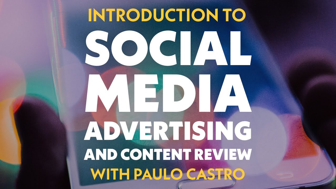 Introduction to Social Media Advertising and Content Review