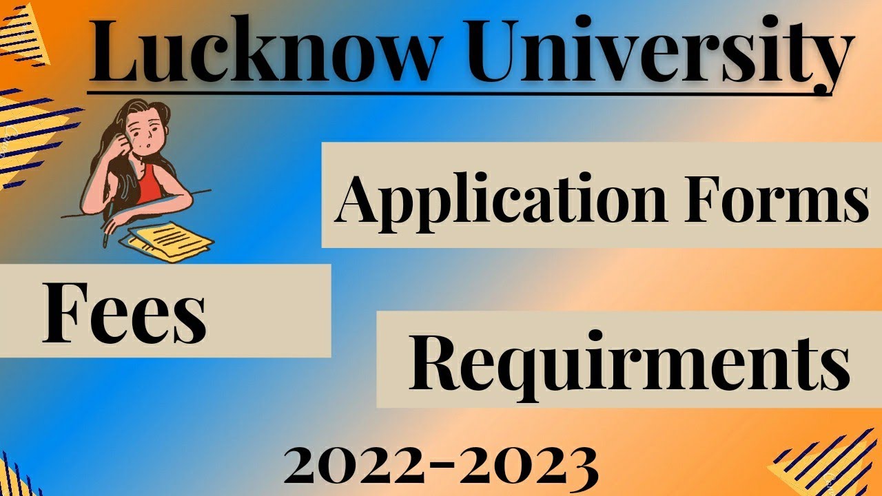 Lucknow University|Admission|Application Forms|Fees|Requirements|2022-2023