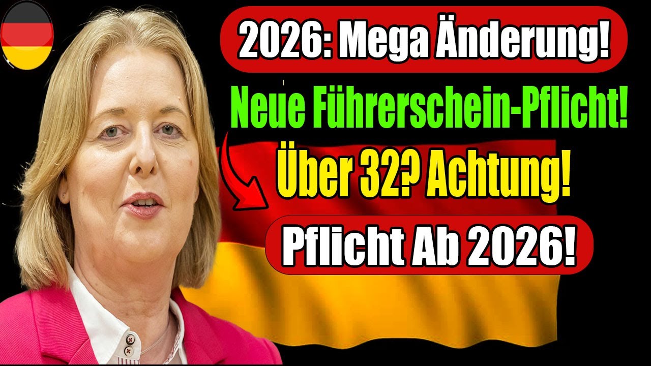 ❗ EILMELDUNG: F&uuml;hrerschein-Gesetz 2026 wird versch&auml;rft &ndash; Neue Pflicht f&uuml;r Millionen &uuml;ber 32!