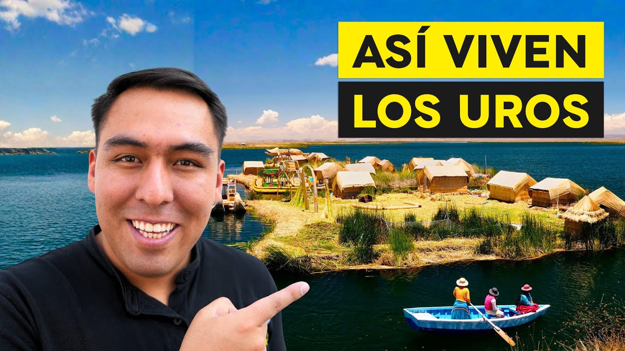 La isla flotante más increíble del mundo, Los UROS de PERÚ
