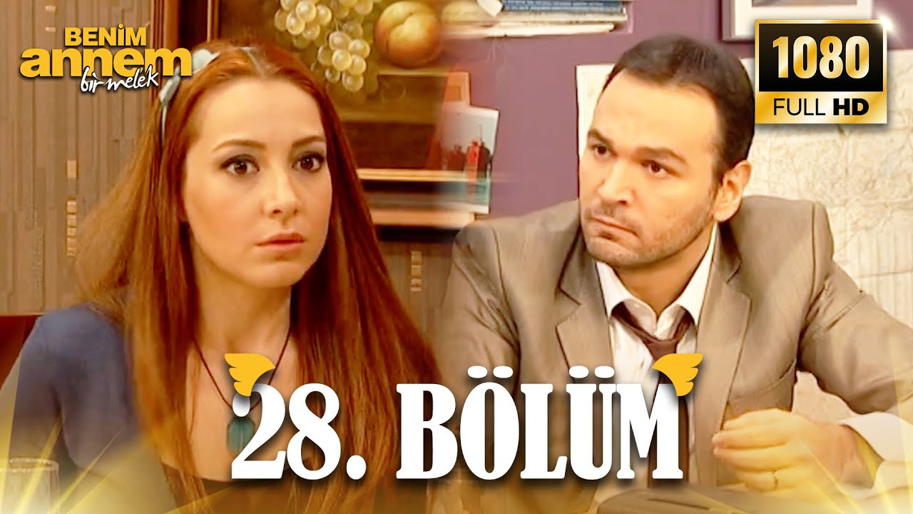 Benim Annem Bir Melek | 28. B&ouml;l&uuml;m (Full HD)