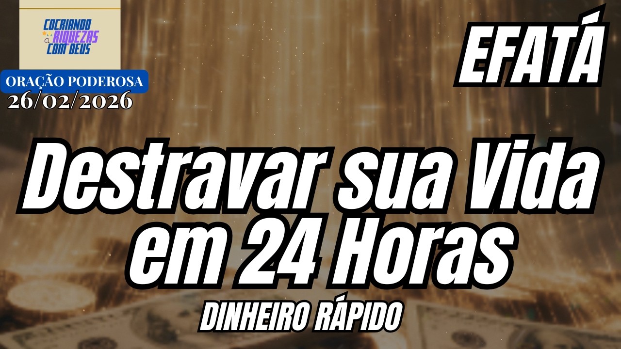 EFATÁ DINHEIRO RÁPIDO: A Técnica Mental para Destravar sua Vida em 24 Horas