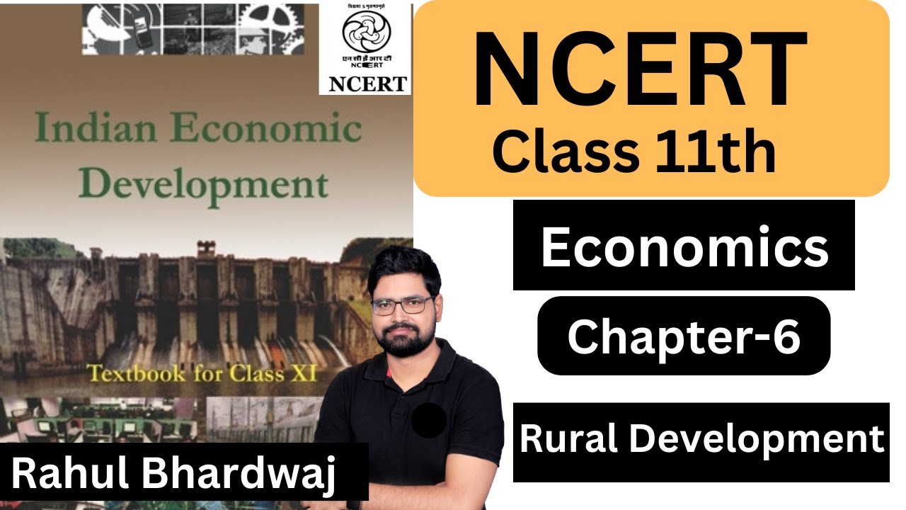 NCERT Class 11 Economics | Rural Development | Chapter 6 | Rahul Bhardwaj