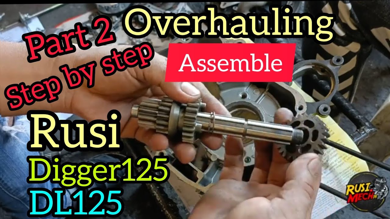 HOW TO ASSEMBLE ENGINE RUSI DL125 I PART 2 OVERHAULING