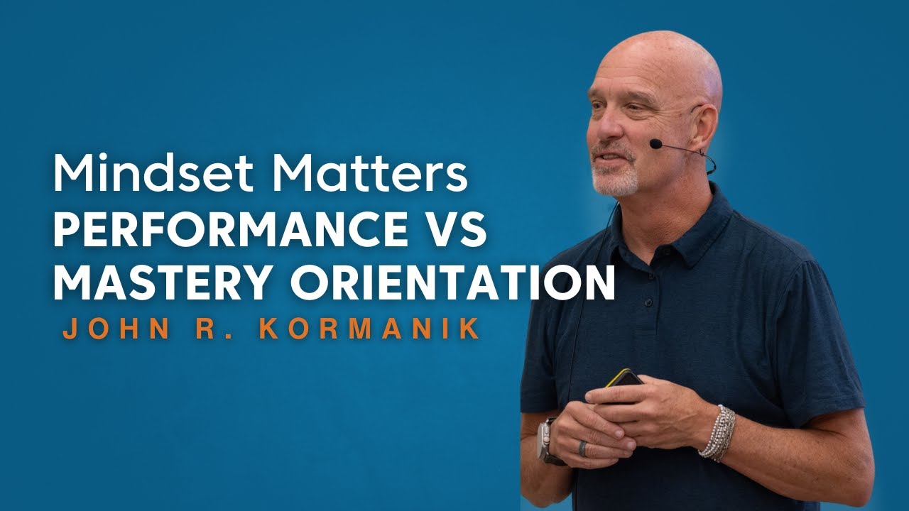 Mindset Matters  Performance vs  Mastery Orientation