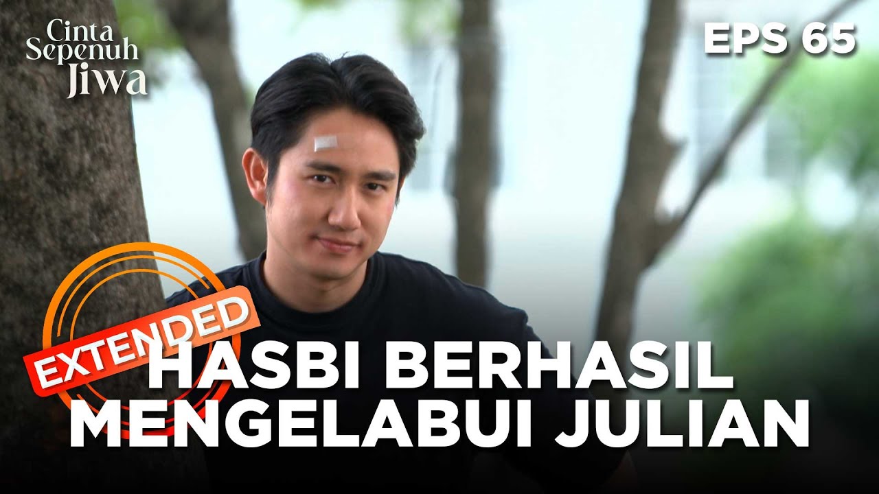Hasbi Berhasil Memancing Emosi Julian - CINTA SEPENUH JIWA | EPS. 65 EXTENDED VERSION