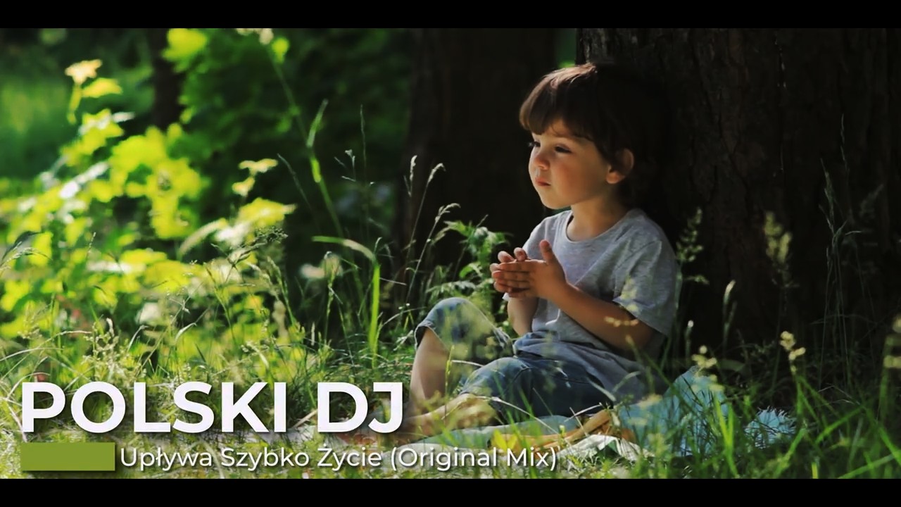 POLSKI DJ - Upływa Szybko Życie (Original Mix)