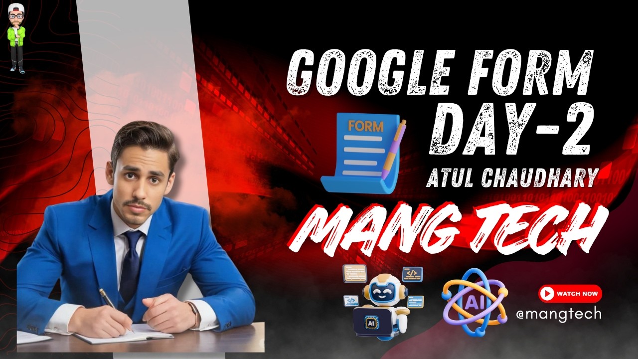 Google Form Training Part-2 | Prefill Forms, App Script, Section Forms Restrictions & Advanced Tips