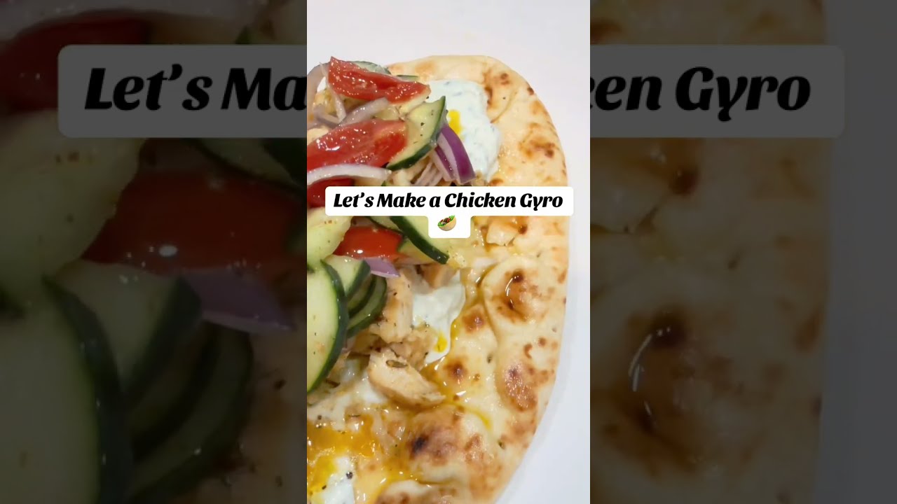 Let’s make a chicken Gyro