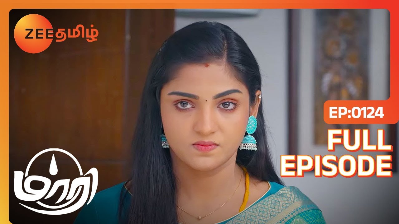 Surya மாமா மனசில நீ இடம் பிடிச்சிடக்கூடாது Maari | Maari | Full Ep 124 | Zee Tamil | 07 Dec 22