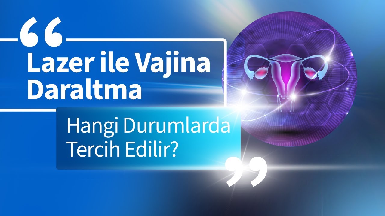 Vajina Daraltma Ameliyatı Hangi Durumlarda Yapılır? Kaç Gün Sonra İlişkiye Girilebilir?