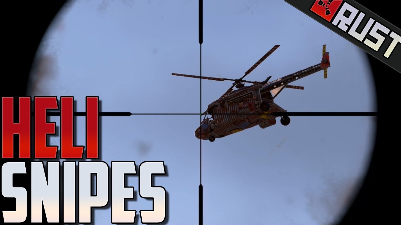 Helicopter Snipes n RUST!