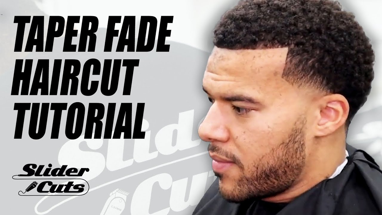 HOW TO DO TAPER FADE HAIRCUT | TUTORIAL | SLIDERCUTS