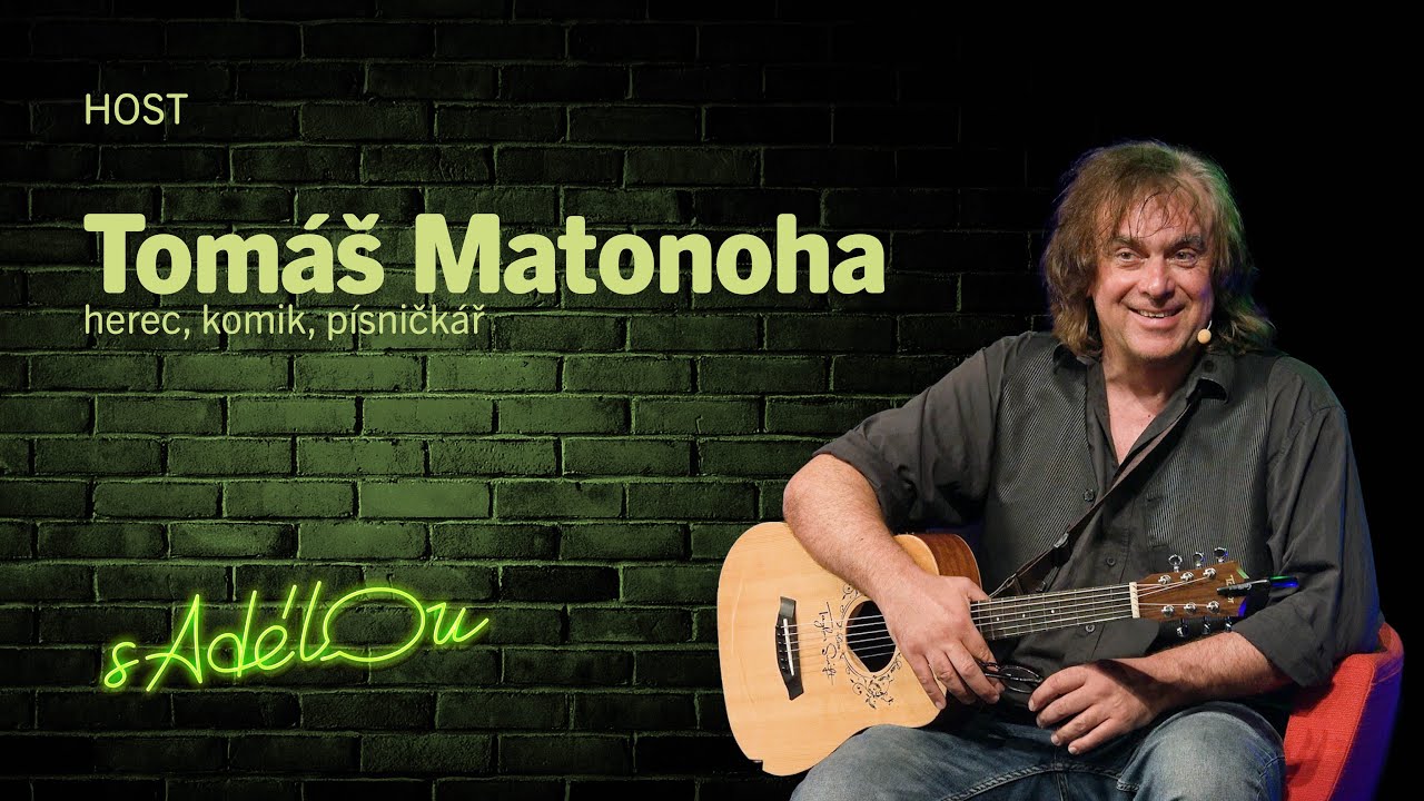 Talkshow s Adélou: Tomáš Matonoha