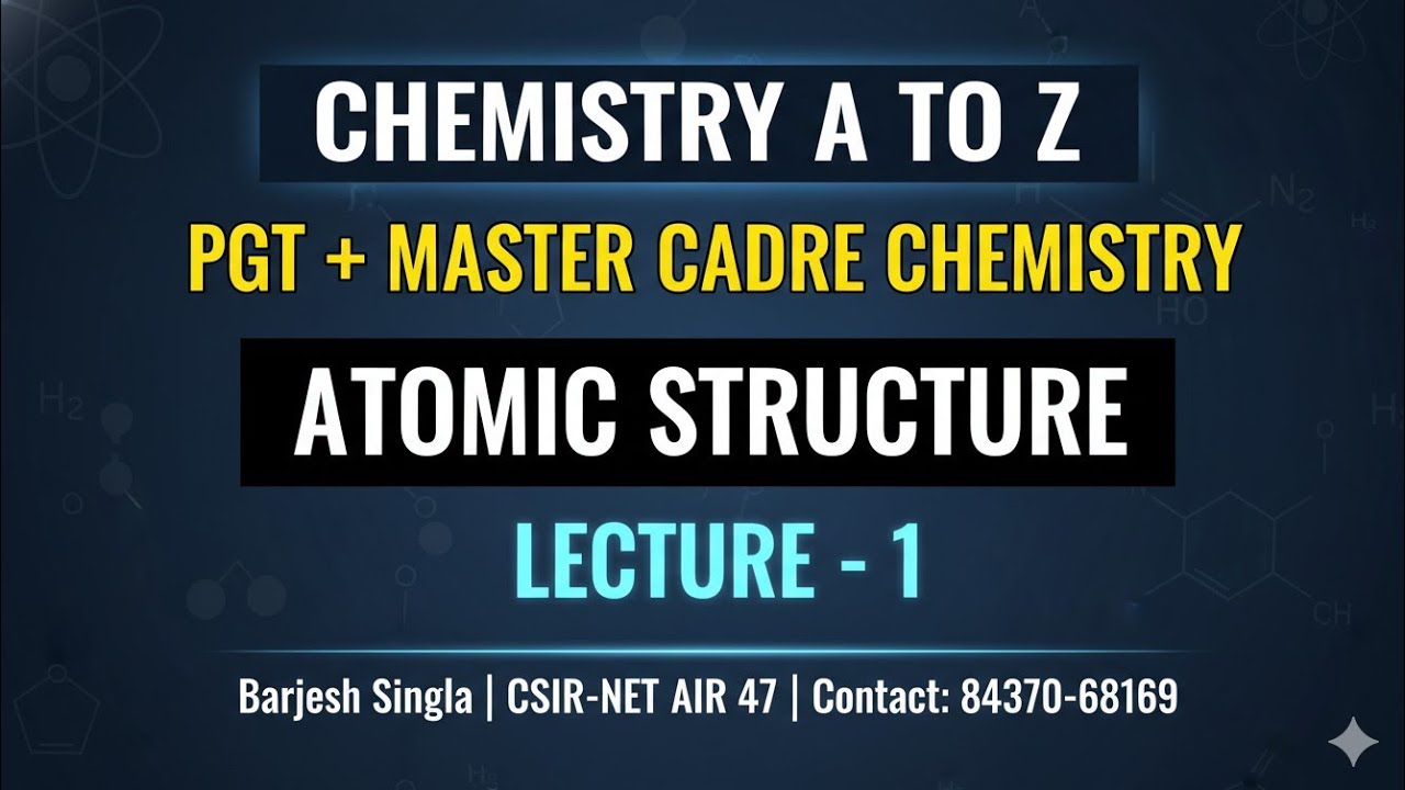 Atomic Structure L-1 |Master Cadre Chemistry |Revision Video|