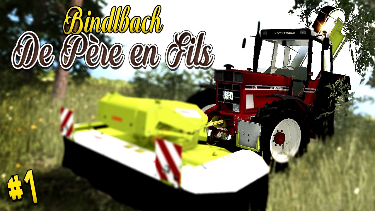 Farming Simulator 15 [ Roleplay ] Bindlbach - De Père en Fils Ep1 - La 2ème coupe