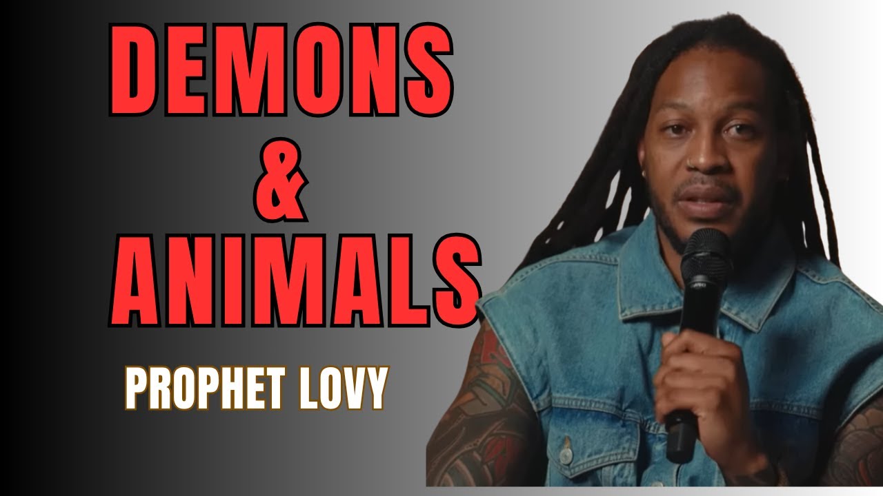 What You Never Knew About Demons & Animals | Prophet Lovy L. Elias