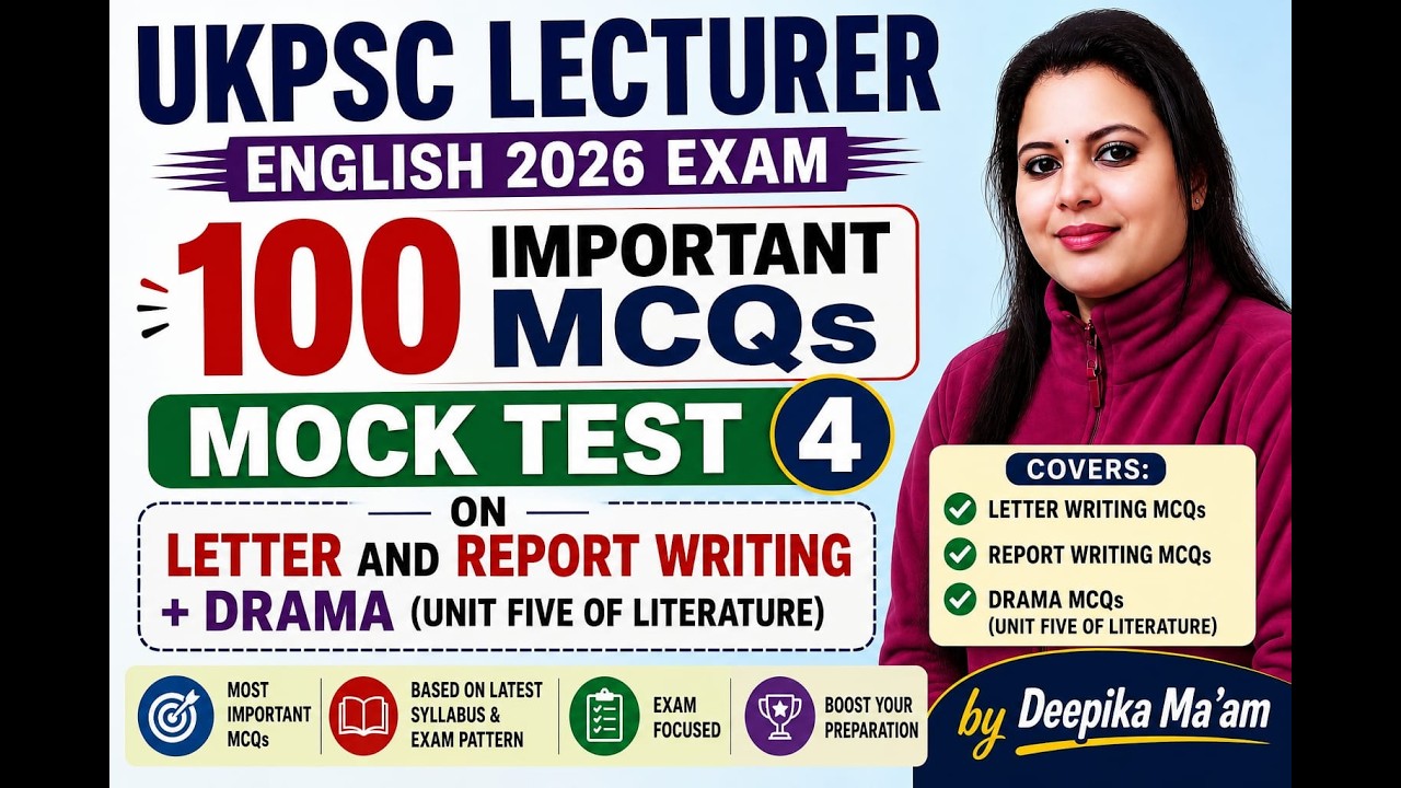 UKPSC Lecturer English 2026 | Mock Test 4 | 100 Most Important MCQs | Letter, Report Writing & Drama