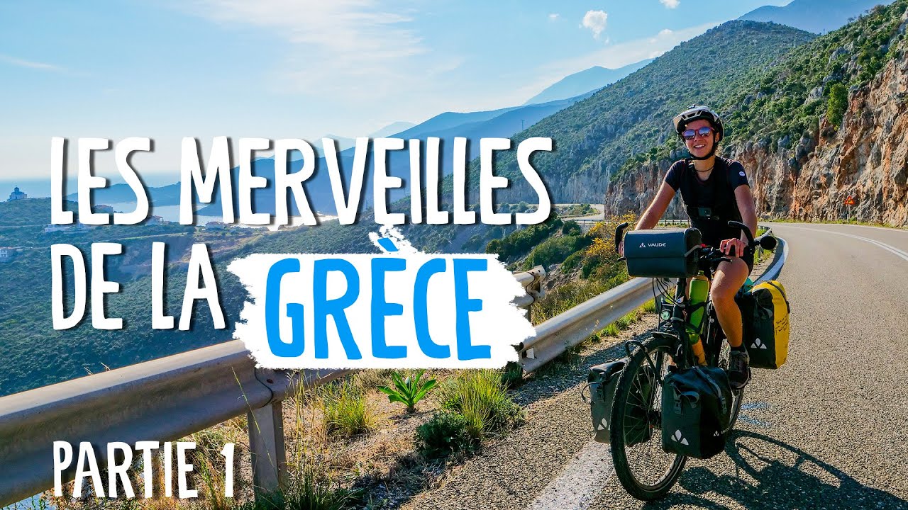 [EP17] LA GRÈCE A VÉLO : DIRECTION ATHÈNES (1/2)