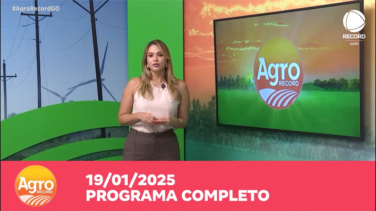 AGRO RECORD - 19/01/25 - PROGRAMA COMPLETO