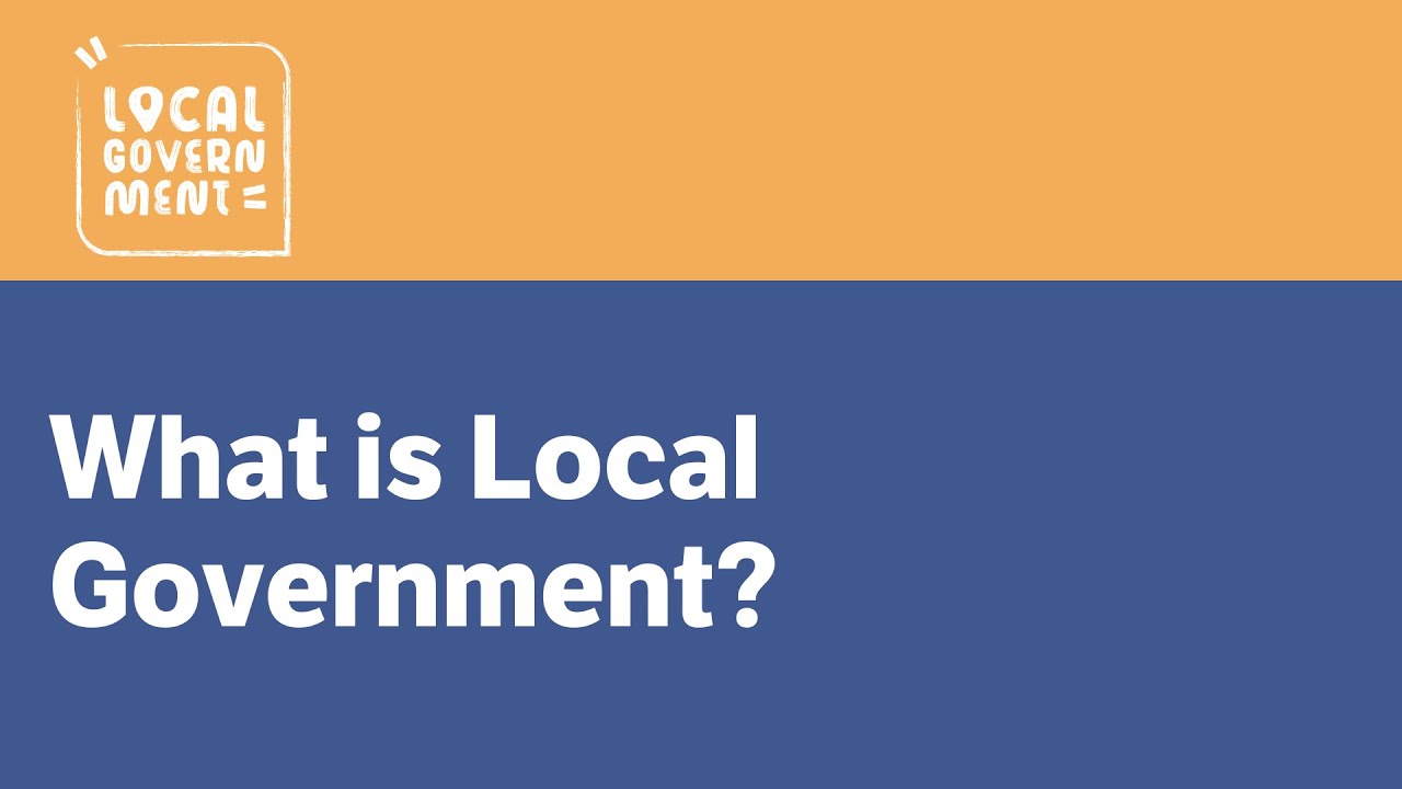 What is Local Government?