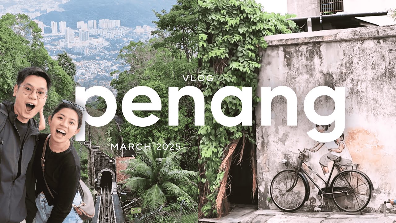 penang vlog 🇲🇾 lots of eating, penang hill, adventures, life lately | kasche ✨