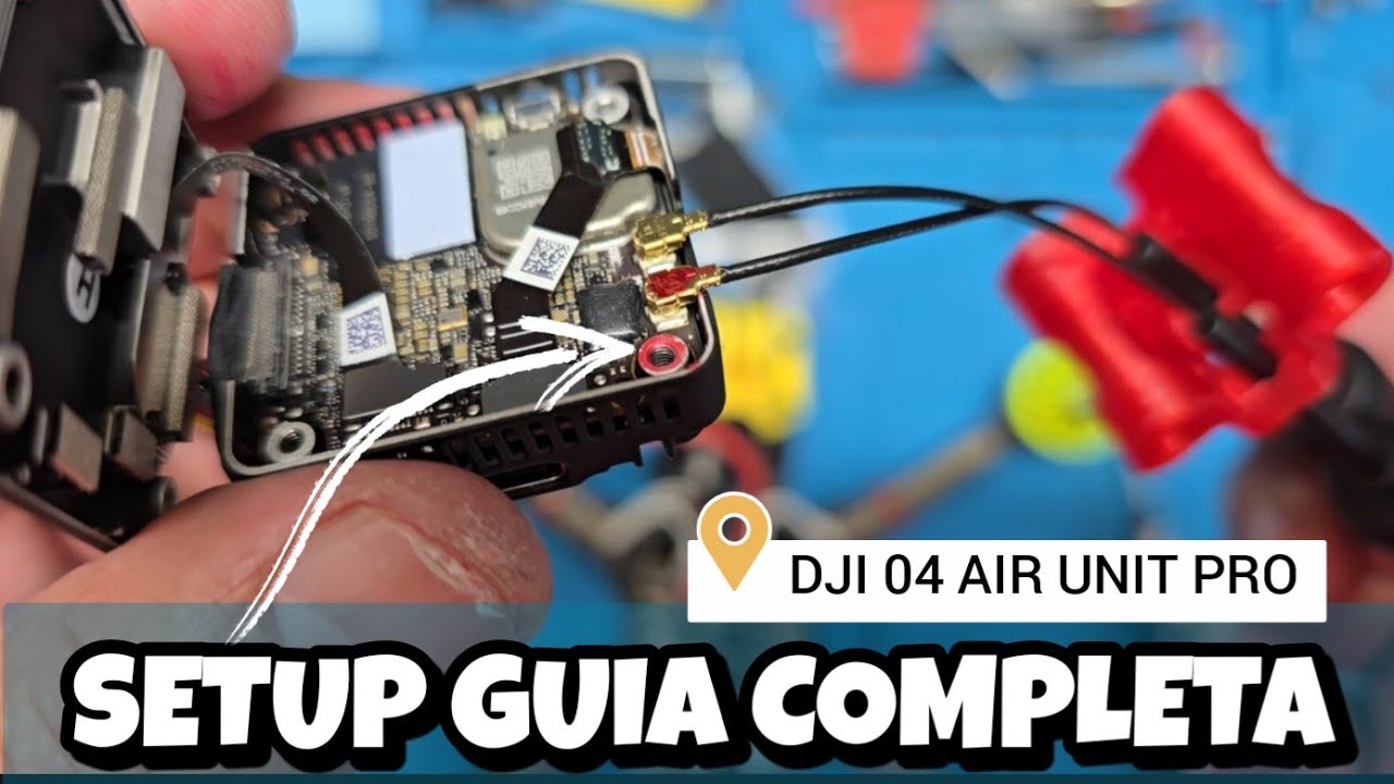 DJI 04 Air Unit-Como Instalar y Configurar Guia para Principiante