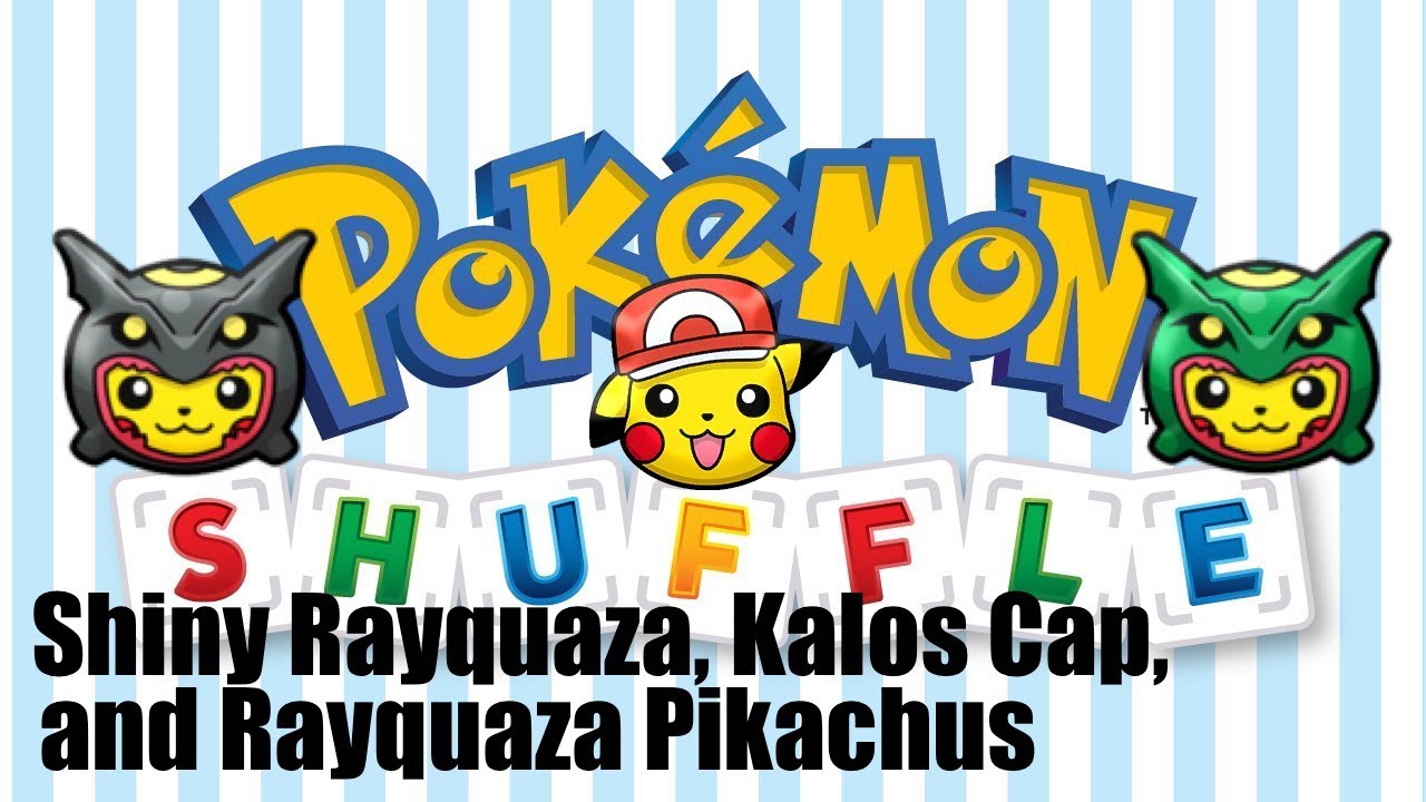 Pokemon Shuffle | Shiny Rayquaza, Kalos Cap, and Rayquaza Pikachus