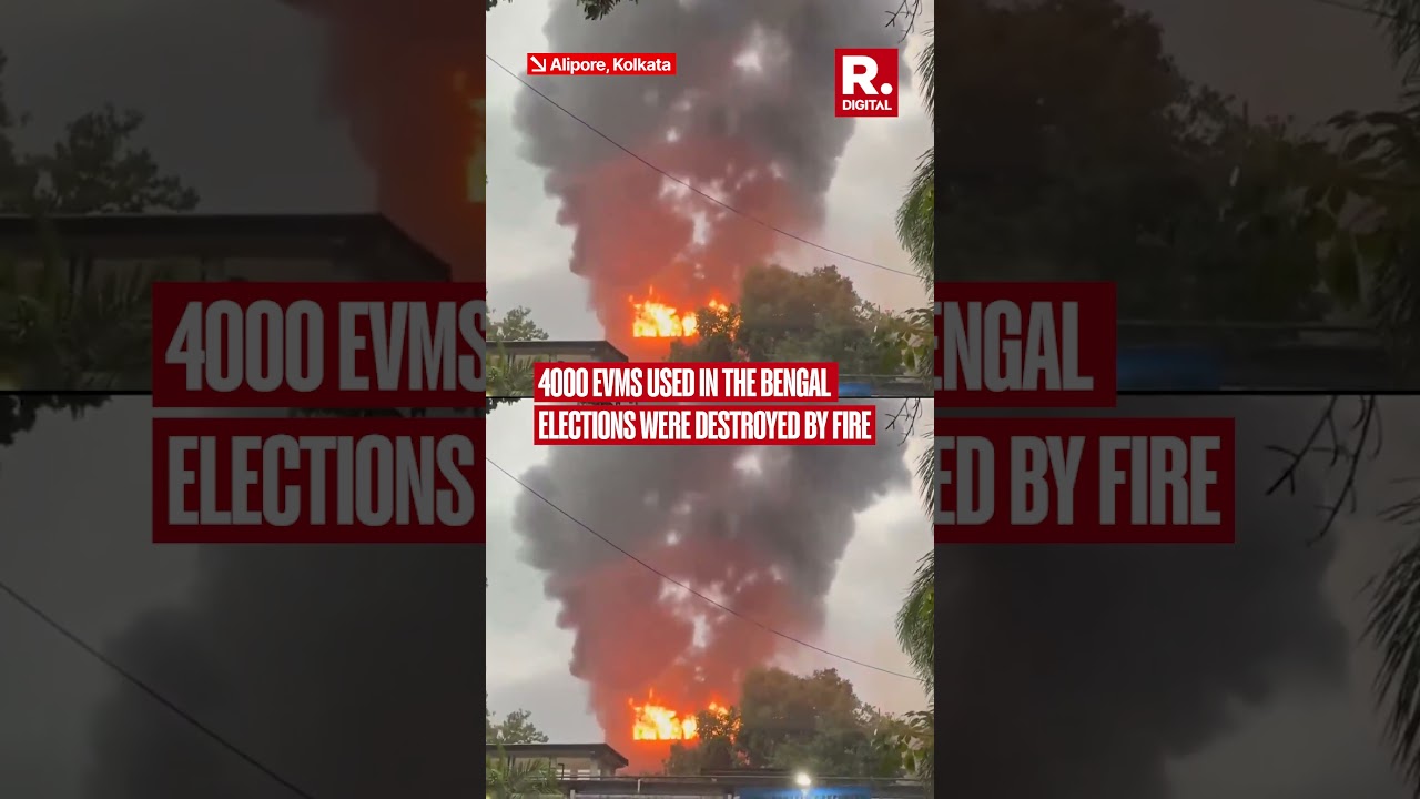 4000 EVMs Used In Bengal Elections Destroyed In A Major Fire In Kolkata's Alipore