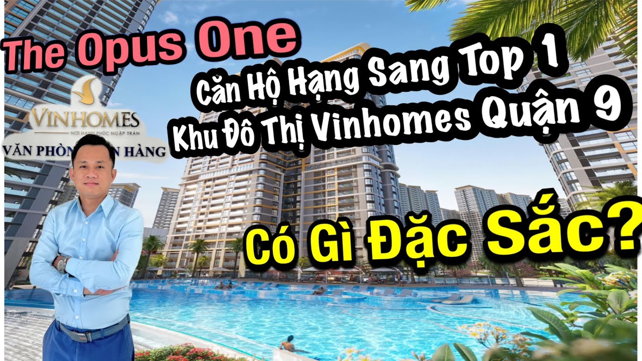 Căn hộ The Opus One hạng sang Top 1 khu đô thị Vinhomes Grand Park quận 9 có gì đặc biệt?