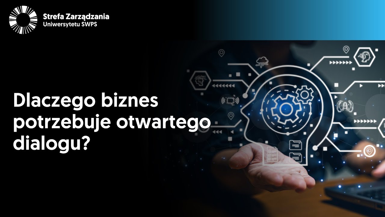 Dlaczego biznes potrzebuje otwartego dialogu?