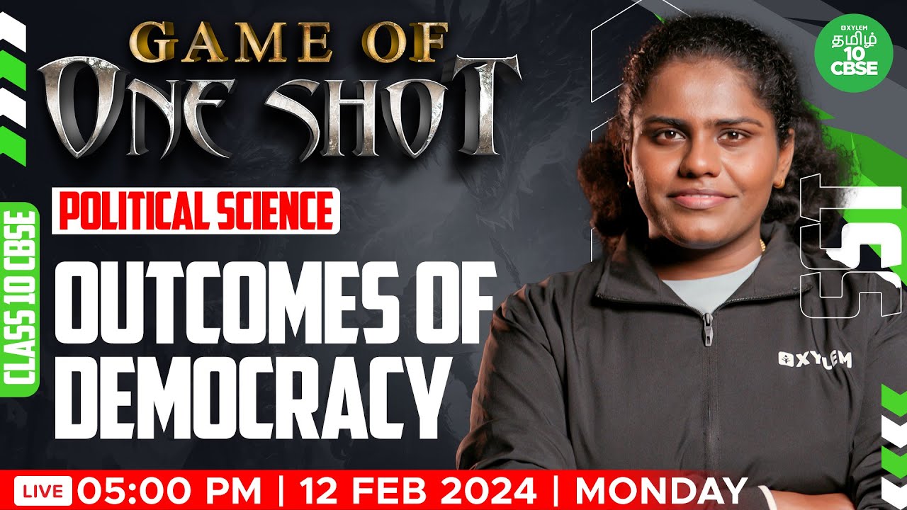 ONE SHOT: POLITICAL SCIENCE  : Outcomes of Democracy | Xylem CBSE 10 Tamil