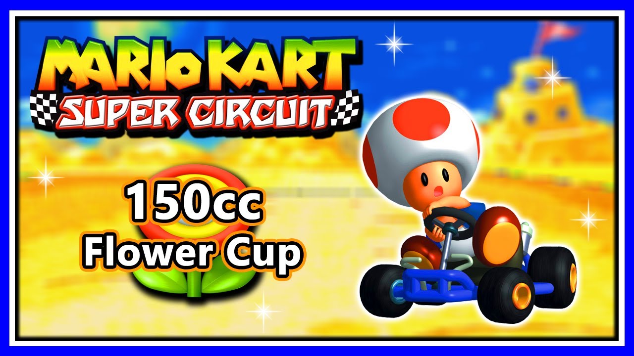 Mario Kart: Super Circuit - 150cc Flower Cup