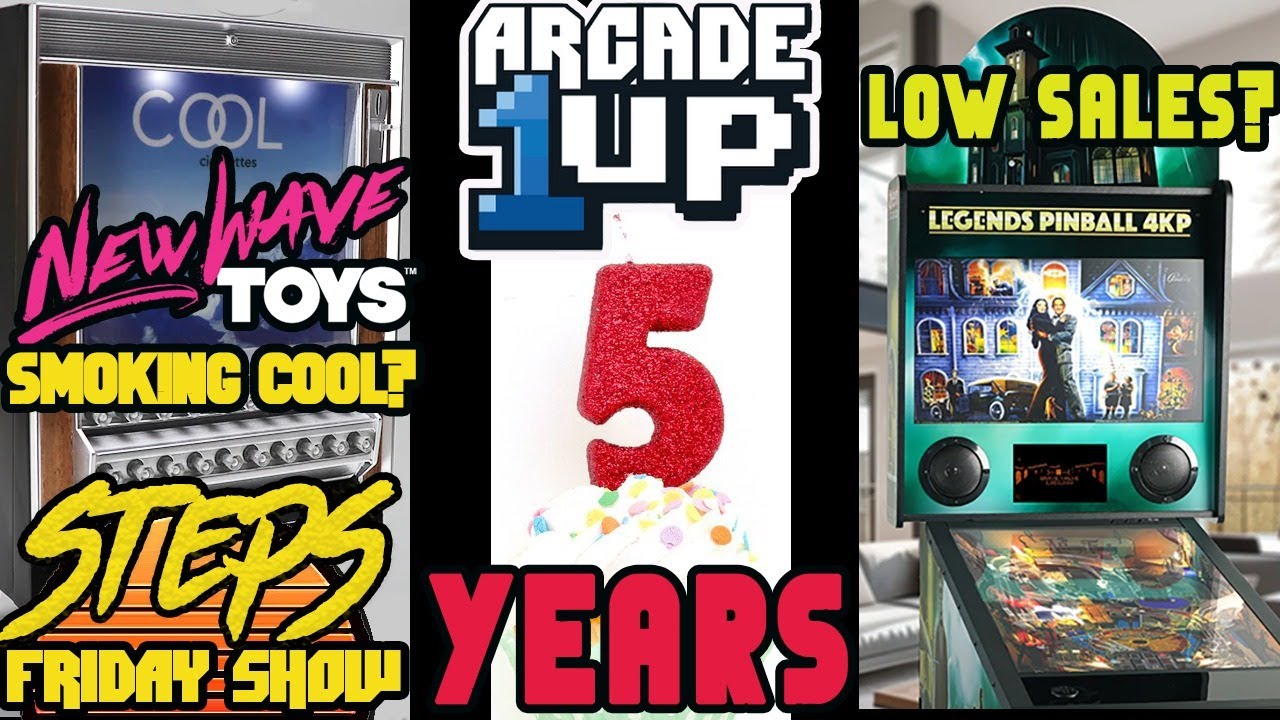 Steps Friday Show : New Wave Toy's Cigarette Machine, Arcade1Up 5th Anniversary, & AtGames ALP 4k