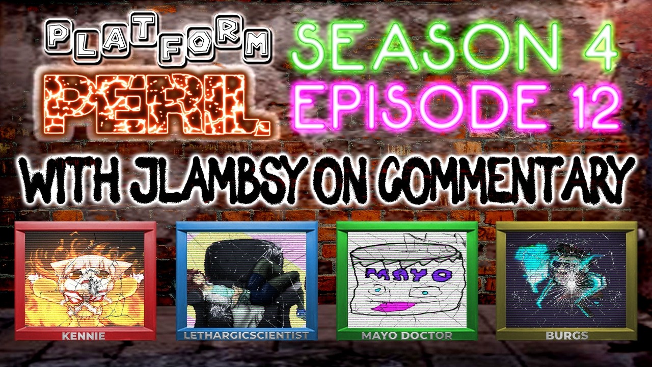 LIVE - Platform Peril Season 4 Episode 12 ft. OMGKennie, LethargicScientist, Mayo Doctor and Burgs