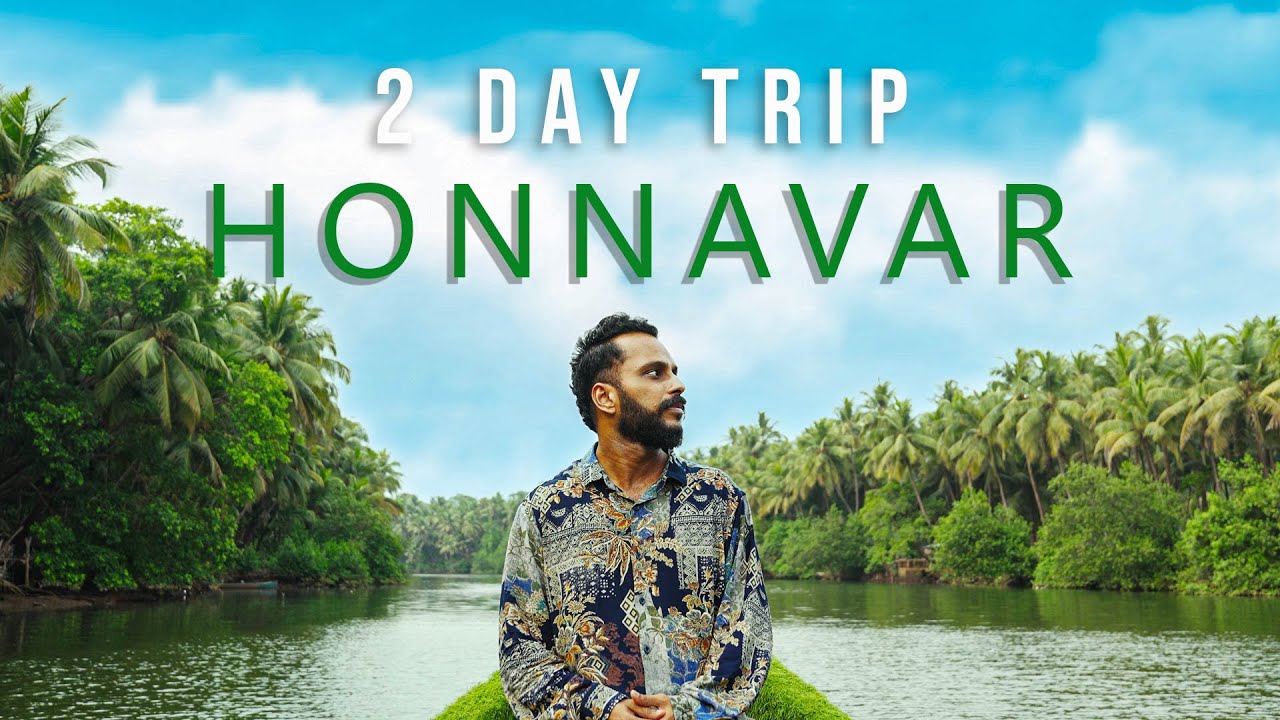 Honnavar | The Untouched Paradise of Karnataka