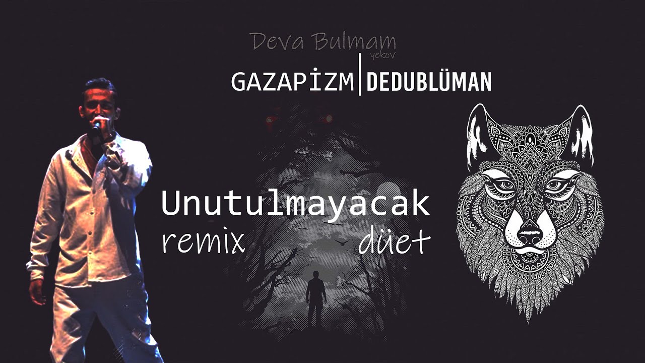 yekov - Deva Bulmam (Gazapizm & Dedublüman)