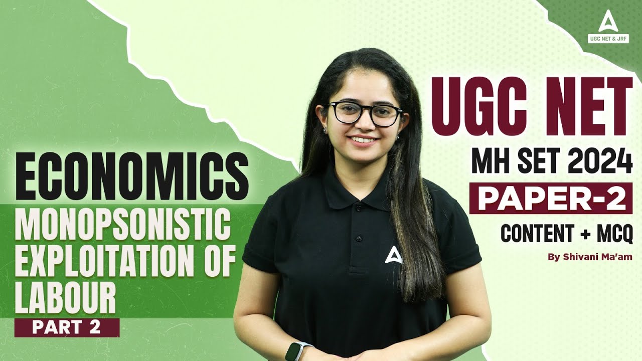 UGC NET/MH SET Economics Classes 2024 | Monopolistic Exploitation Of Labour #2 by Shivani sharma