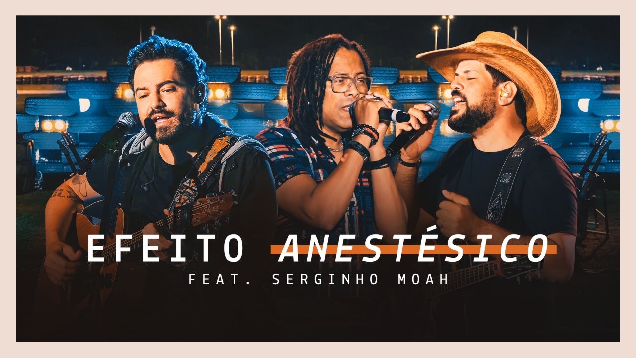 Fernando & Sorocaba - Efeito Anestésico feat. Serginho Moah (Clipe Oficial)
