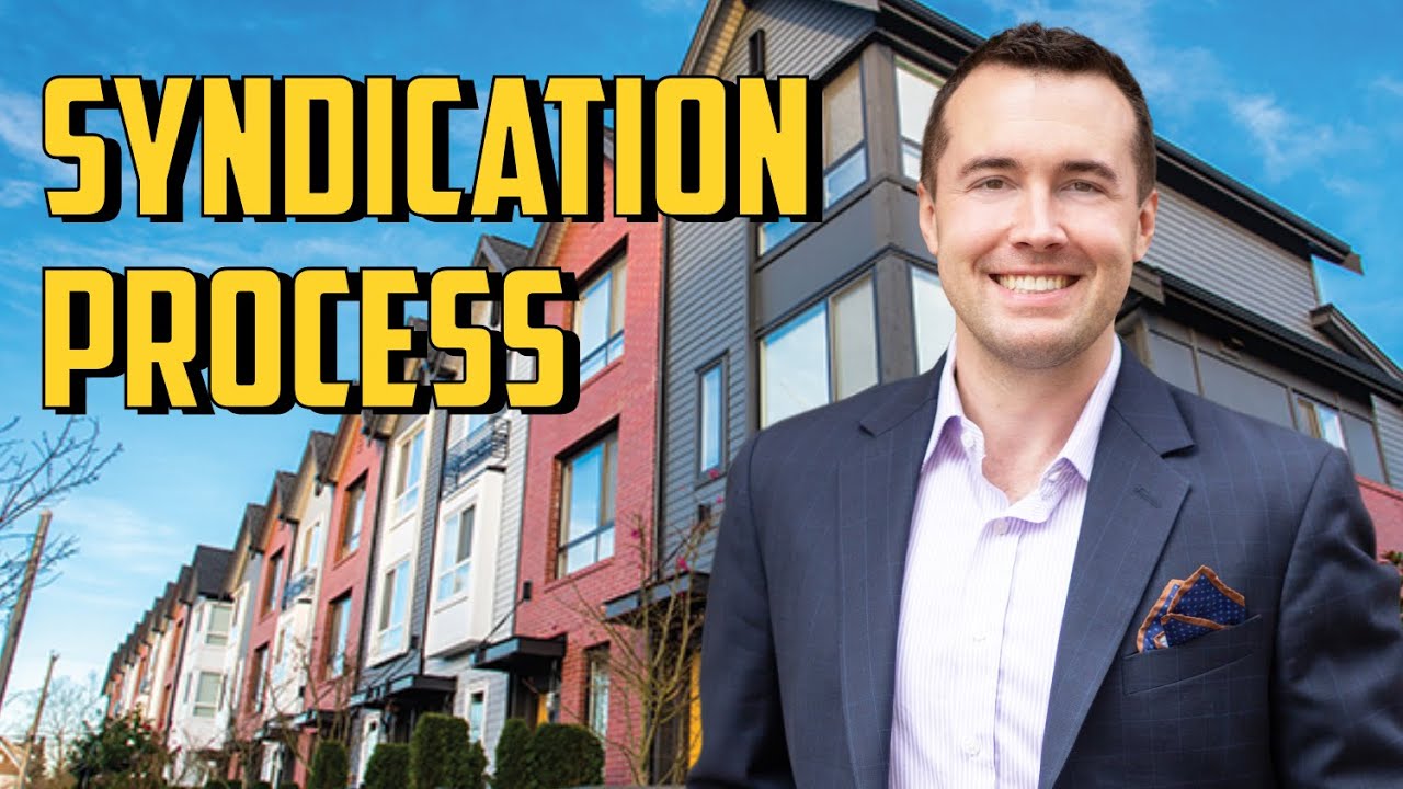 Real Estate Syndication Process (Multifamily Real Estate Investing)