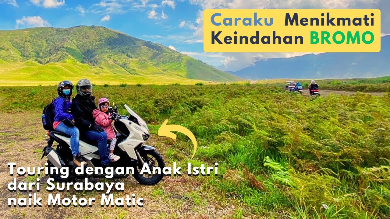 Touring ke BROMO dari Surabaya dengan Anak Istri naik Motor Matic ADV 160 - Sunrise di Bantengan