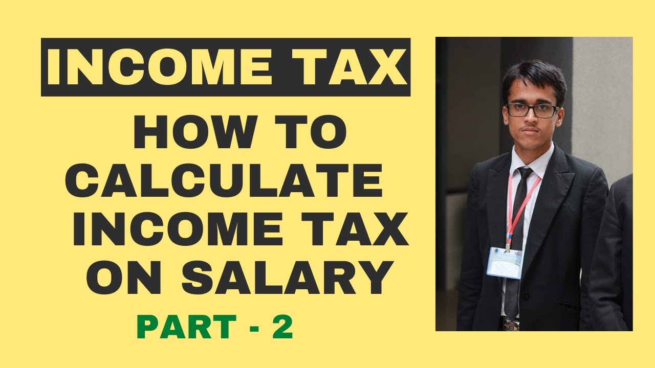 How to calculate income tax on Salary | Payslip | Lecture - 2