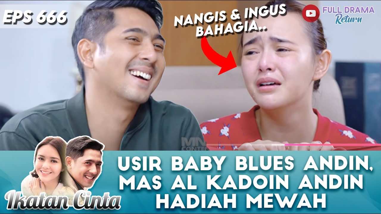 USIR BABY BLUES ANDIN, MAS AL KADOIN ANDIN HADIAH MEWAH - IKATAN CINTA
