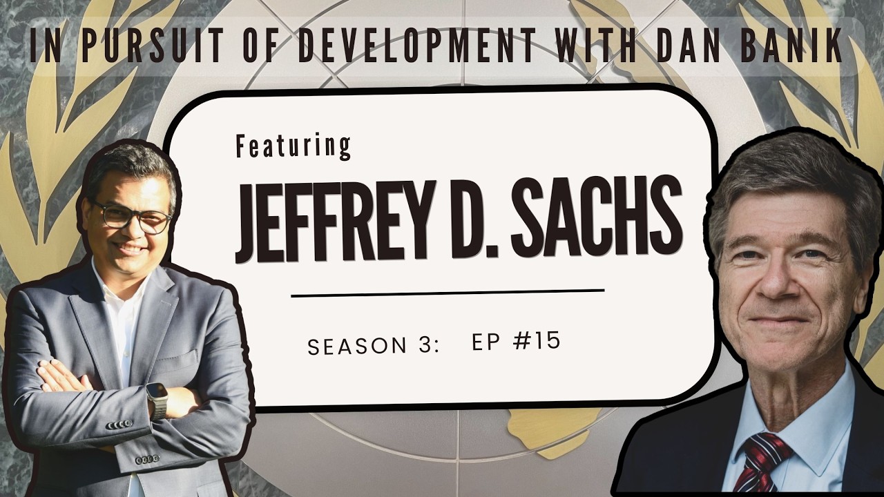 Why we need a different system of global development — Jeffrey D. Sachs