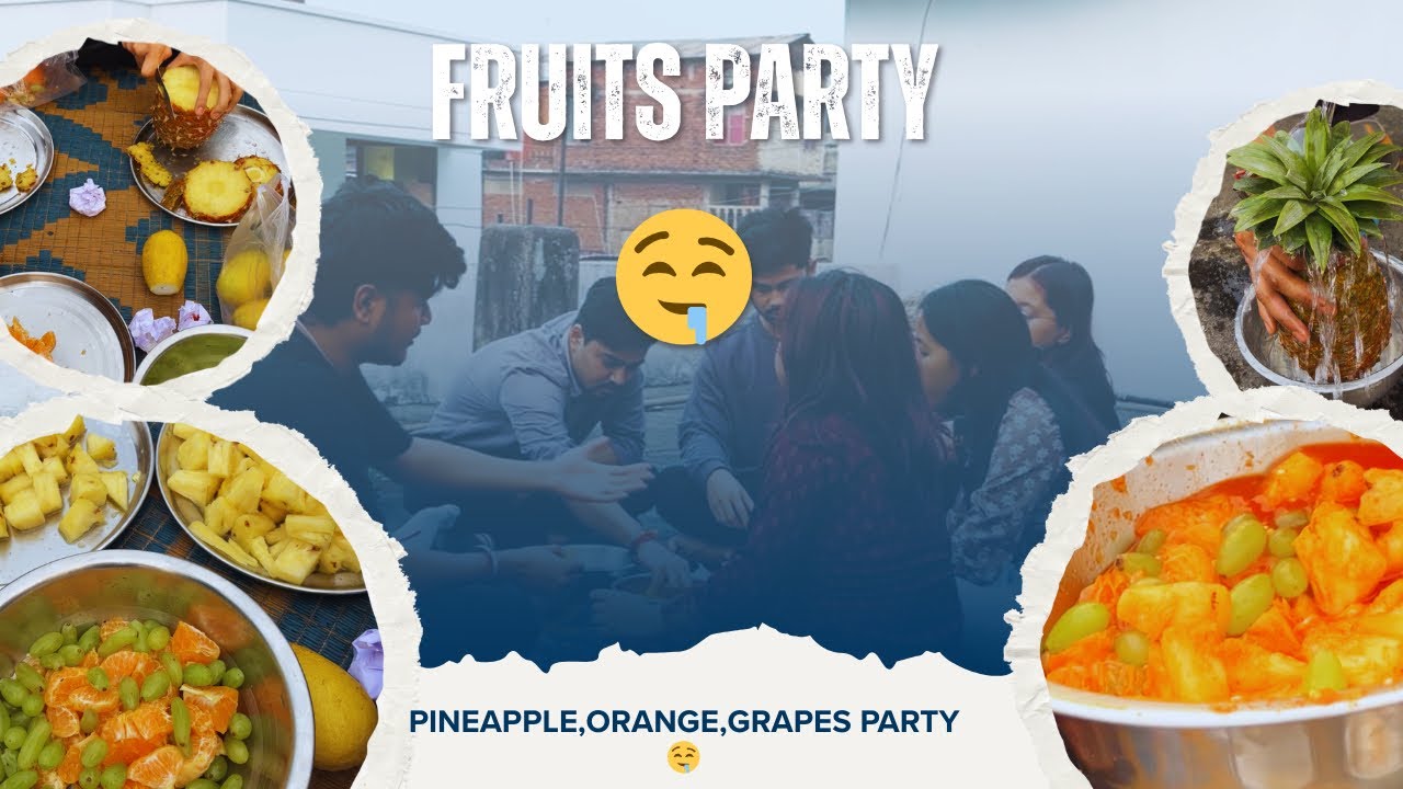 Fruits 🍇 party 🤤| emn tasty 😭❤️| grapes, orange, Pineapple